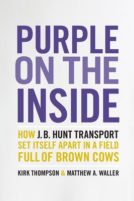 Purple on the Inside: How J.B. Hunt Transport Set Itself Apart...