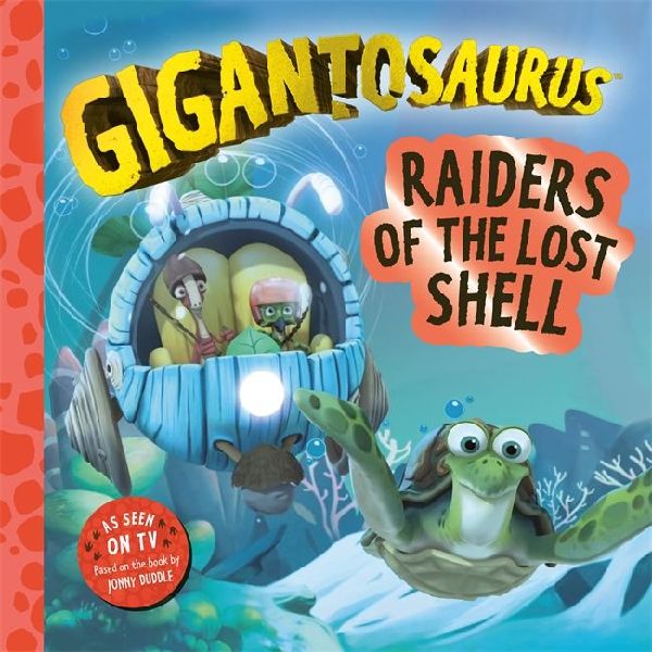 Gigantosaurus - Raiders of the Lost Shell