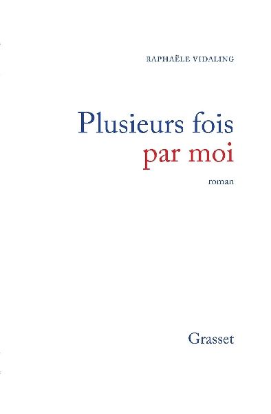Plusieurs fois par moi