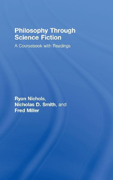 Philosophy Through Science Fiction