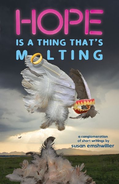 HOPE IS A THING THAT'S MOLTING