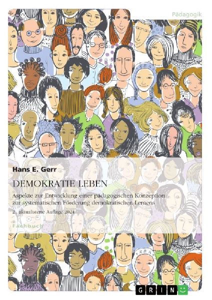 DEMOKRATIE LEBEN. Aspekte zur Entwicklung einer pädagogischen...