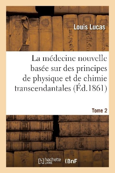 La médecine nouvelle basée sur des principes de physique et ...