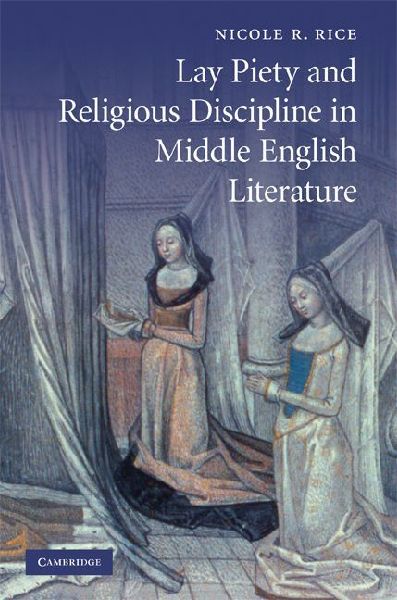 Lay Piety and Religious Discipline in Middle English Literature