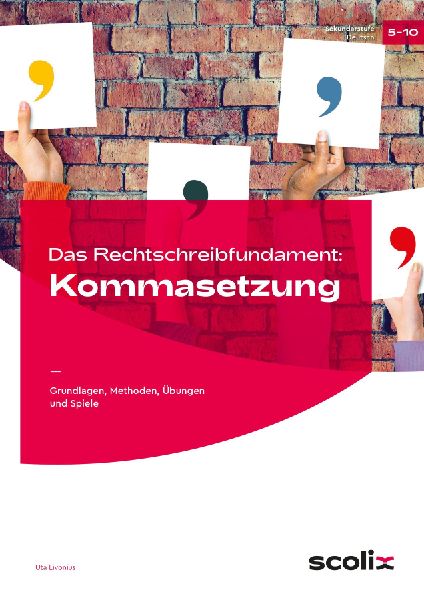 Das Rechtschreibfundament: Kommasetzung