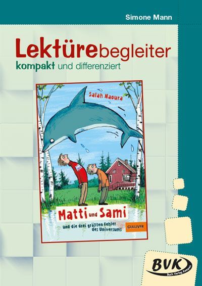 Matti und Sami und die drei größten Fehler des Universums. L...