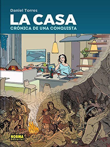 La casa : crónica de una conquista