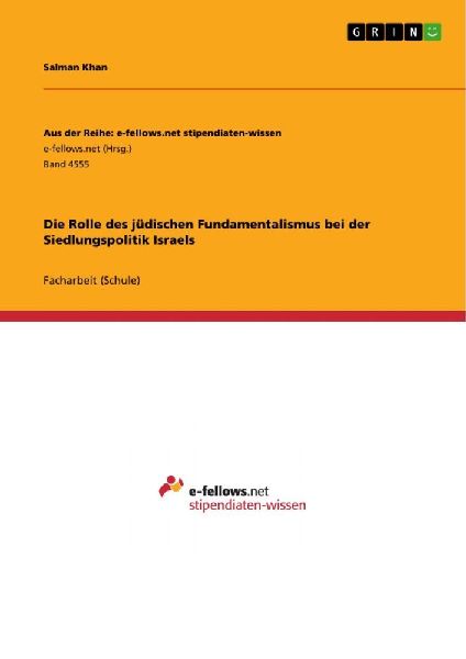 Die Rolle des jüdischen Fundamentalismus bei der Siedlungspol...