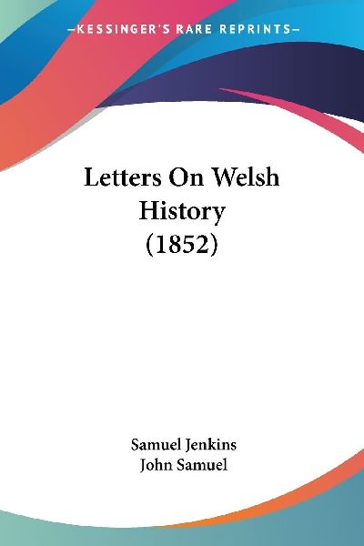Letters On Welsh History (1852)