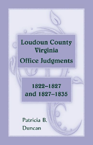 Loudoun County, Virginia Office Judgments, 1822-1827 and 1827-...