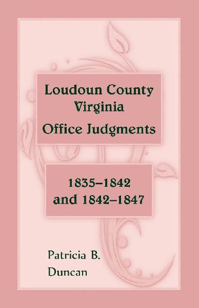 Loudoun County, Virginia Office Judgments, 1835-1842 and 1842-...