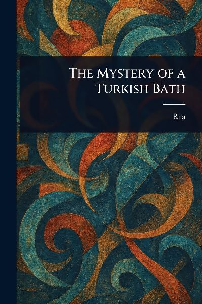 The Mystery of a Turkish Bath