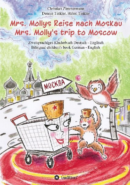 Mrs. Mollys Reise nach Moskau / Mrs. Molly's trip to Moscow