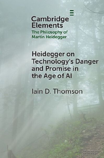 Heidegger on Technology's Danger and Promise in the Age o...