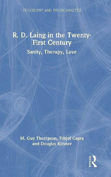 R. D. Laing in the Twenty-First Century