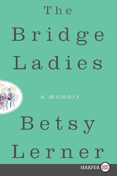 Bridge Ladies LP, The