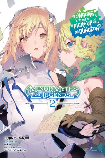 Is It Wrong to Try to Pick Up Girls in a Dungeon? Minor Myths ...