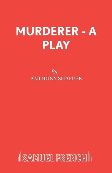 Murderer - A Play