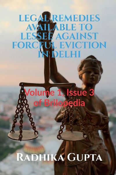LEGAL REMEDIES AVAILABLE TO LESSEE AGAINST FORCFUL EVICTION IN...