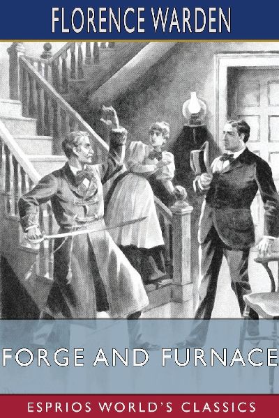 Forge and Furnace (Esprios Classics)
