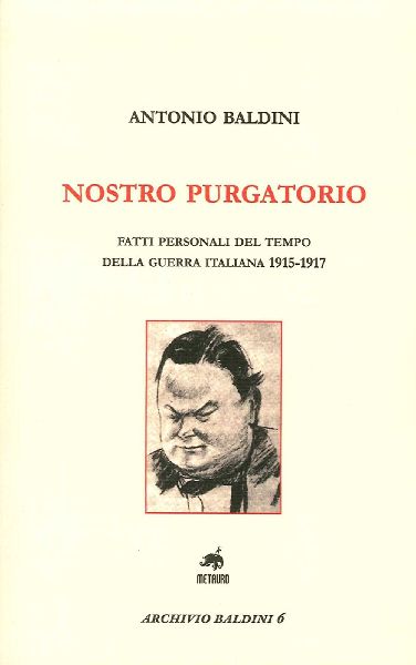 Nostro purgatorio. Fatti personali del tempo della guerra ital...