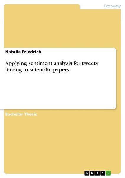 Applying sentiment analysis for tweets linking to scientific p...