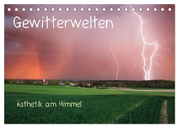 Gewitterwelten (Tischkalender 2026 DIN A5 quer), CALVENDO Mona...