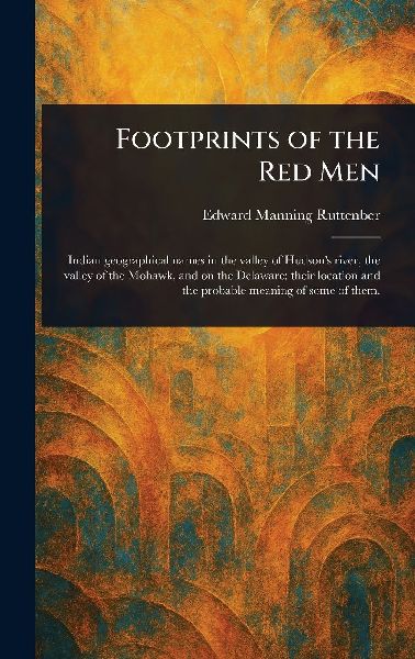 Footprints of the Red Men