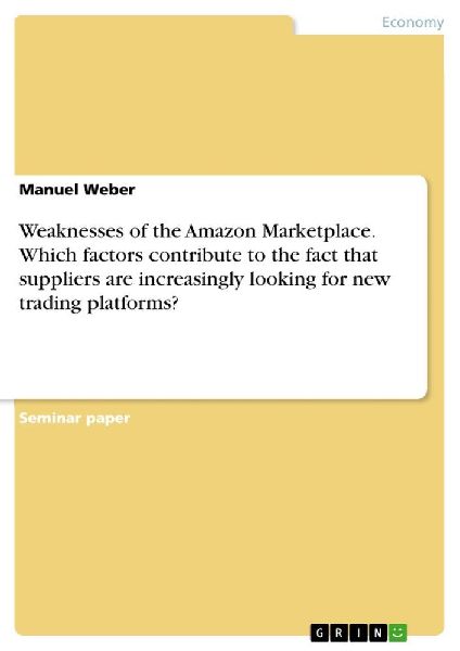 Weaknesses of the Amazon Marketplace. Which factors contribute...