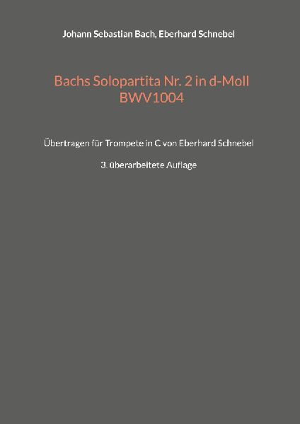 Bachs Solopartita Nr. 2 in d-Moll BWV1004