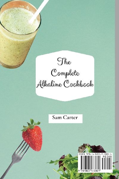 The Ultimate Alkaline Cookbook