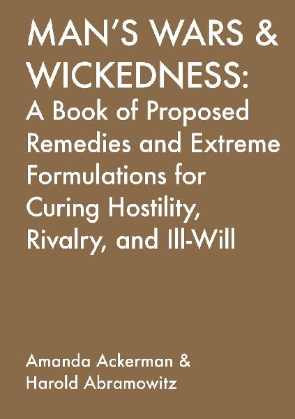 MAN'S WARS & WICKEDNESS