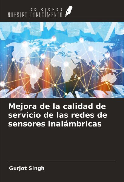 Mejora de la calidad de servicio de las redes de sensores inal...