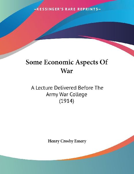 Some Economic Aspects Of War