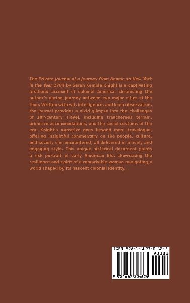 The Private Journal of a Journey from Boston to New York in the Year 1704