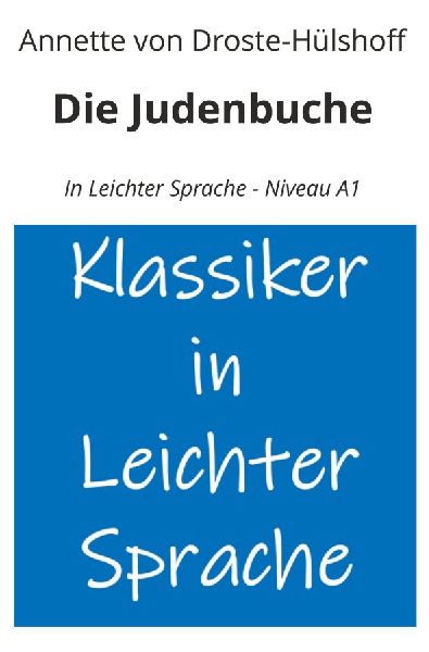 Die Judenbuche: In Leichter Sprache - Niveau A1