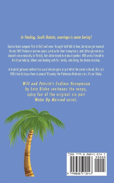 Will & Patrick's Endless Honeymoon