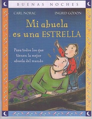 Mi Abuela Es una Estrella = My Grandma Is a Star