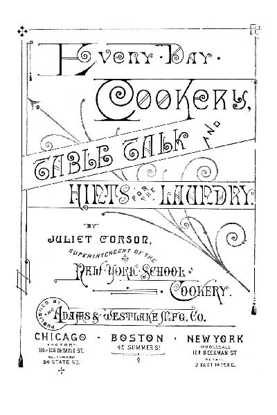 Every-Day Cookery, Table Talk, and Hints for the Laundry