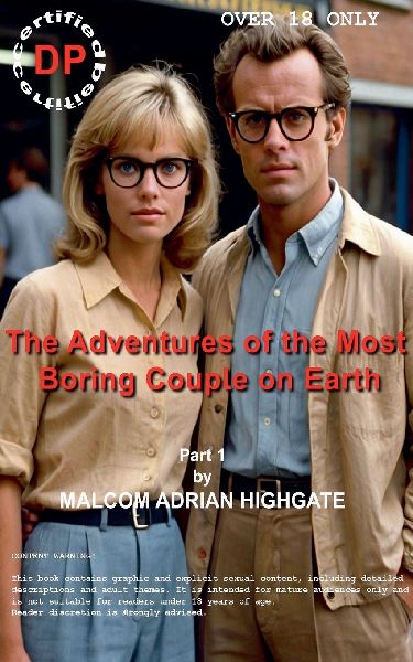 The Adventures Of The Most Boring Couple On Earth    Part 1