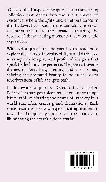 Odes to the Unspoken Ecliptic