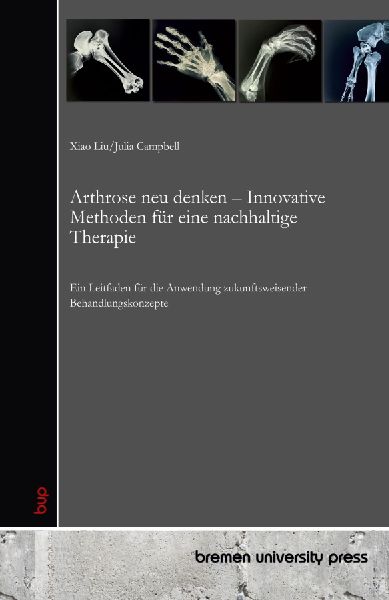 Arthrose neu denken - Innovative Methoden für eine nachhaltig...