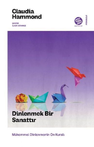 Dinlenmek Bir Sanattir