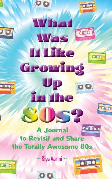 What Was It Like Growing Up in the 80s?