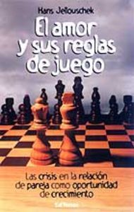 Las reglas de juego del amor : las crisis en la relación de p...
