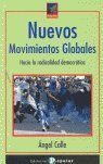 Nuevos movimientos globales : hacia la radicalidad democrática