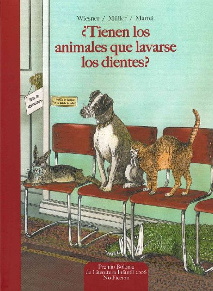 ¿Tienen los animales que lavarse los dientes? : -- y otras pr...