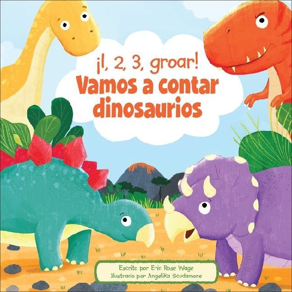 ¡1, 2, 3, Groar! Vamos a Contar Dinosaurios (1, 2, 3, Roar! L...