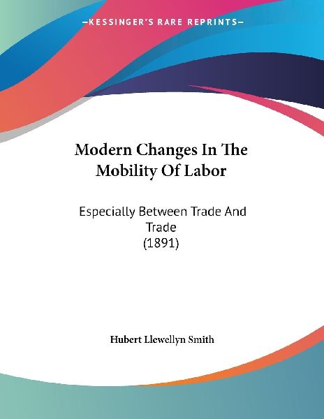 Modern Changes In The Mobility Of Labor