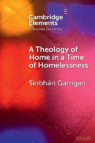 A Theology of Home in a Time of Homelessness
